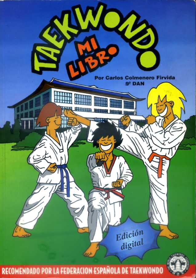 Portada de Taekwondo, Mi Libro, edición digital: tres alumnos con dobok haciendo técnicas delante de un edificio